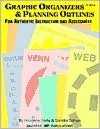 Graphic Organizers and Planning Outlines: For Authentic Instruction and Assessment