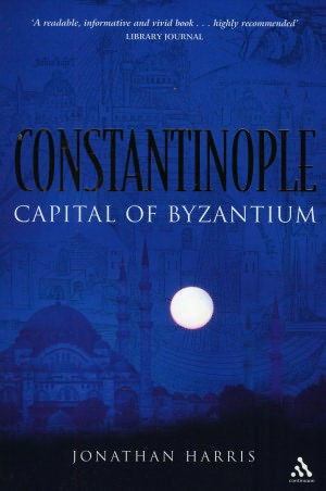Constantinople: Capital of Byzantium
