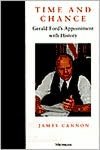 Time and Chance: Gerald Ford's Appointment With History