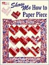 Show Me How to Paper Piece