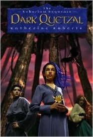 Dark Quetzal (Echorium Sequence Series #3)
