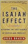 Isaiah Effect: Decoding the Lost Science of Prayer and Prophecy