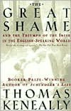 The Great Shame: And the Triumph of the Irish in the English-Speaking World