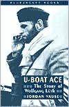 Download books from google books mac U-Boat Ace: The Story of Wolfgang Luth FB2 ePub PDF (English Edition)