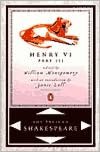 Henry VI, Part 3 (Pelican Shakespeare Series)