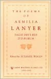 The Poems of Aemilia Lanyer: Salve Deus Rex Judaeorum
