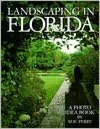 Landscaping in Florida: A Photo Idea Book