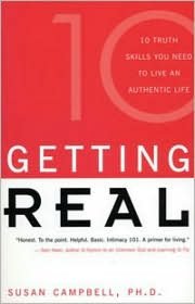 Getting Real: Ten Truth Skills You Need to Live an Authentic Life