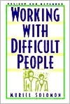 Working with Difficult People