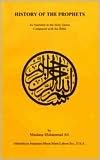 History of the Prophets: As Narrated in the Holy Qur'an Compared with the Bible