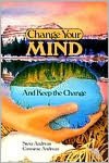 Change Your Mind--and Keep the Change: Advanced NLP Submodalities Interventions