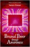 Personal Power Through Awareness: A Guidebook for Sensitive People