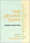 The Second Wave: A Reader in Feminist Theory