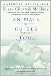 Animals as Guides for the Soul: Stories of Life-Changing Encounters
