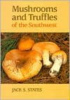 Mushrooms and Truffles of the Southwest