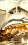 True Tales of the Old West: Miners