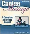 Canine Massage: A Complete Reference Manual