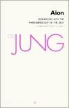 Collected Works of C.G. Jung, Volume 9 (Part 2): Aion: Researches into the Phenomenology of the Self