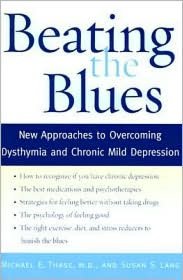 Beating the Blues: New Approaches to Overcoming Dysthymia and Chronic Mild Depression