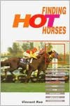 Finding Hot Horses: How to Pick Horses That Can Win for You