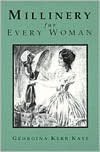 Free download ebook german Millinery for Every Woman (English literature) 9780916896430 