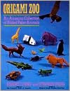 Origami Zoo: An Amazing Collection of Folded Paper Animals