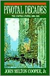 Pivotal Decades: The United States, 1900-1920