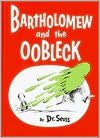 Bartholomew and the Oobleck