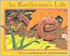 An Earthworm's Life