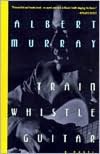 Train Whistle Guitar: A Novel