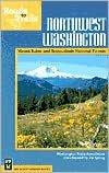 Roads to Trails in Northwest Washington: Mount Baker and Snoqualmie National Forests