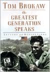 The Greatest Generation Speaks: Letters and Reflections