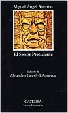 El Senor Presidente (The President)