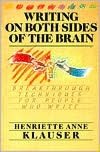 Writing on Both Sides of the Brain: Breakthrough Techniques for People Who Write