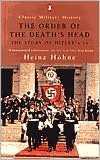 Best sellers books pdf free download Order of the Death's Head: The Story of Hitler's SS by Heinz Zollin Hohne RTF MOBI 9780141390123 (English Edition)