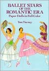 Ballet Stars of the Romantic Era: Paper Dolls in Full Color