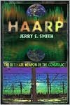 HAARP: The Ultimate Weapon of the Conspiracy