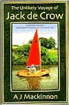 Downloading audiobooks to ipod for free The Unlikely Voyage of Jack de Crow: A Mirror Odyssey from North Wales to the Black Sea (English literature) by A J. Mackinnon 