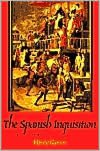 The Spanish Inquisition: A Historical Revision