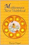 Free kindle book downloads torrents Motherpeace Tarot Guidebook FB2 ePub