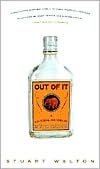 Out of It: A Cultural History of Intoxication
