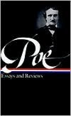 Edgar Allan Poe; Essays and Reviews (Library of America)