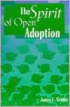 The Spirit of Open Adoption