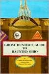 Ghost Hunter's Guide to Haunted Ohio