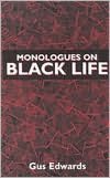 Monologues on Black Life
