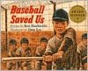 Baseball Saved Us