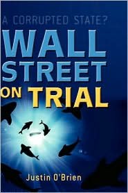 Wall Street on Trial: A Corrupted State?
