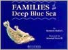 Families of the Deep Blue Sea