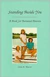 Standing beside You: A Book for Bereaved Parents
