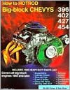 How to Hotrod Big-Block Chevys